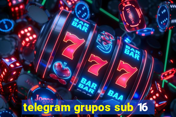 telegram grupos sub 16